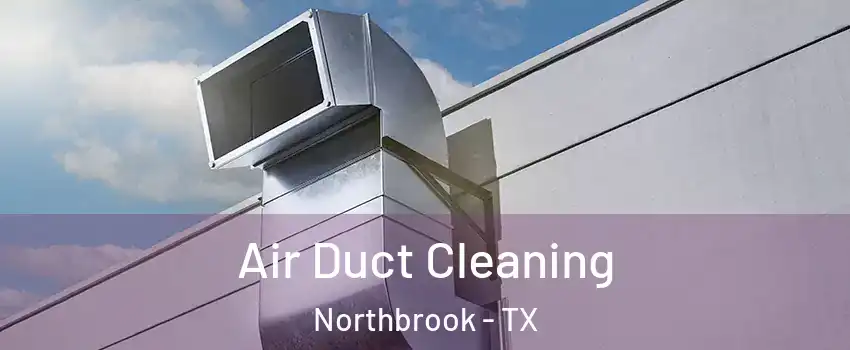 Air Duct Cleaning Northbrook - TX