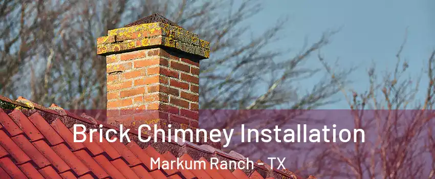 Brick Chimney Installation Markum Ranch - TX