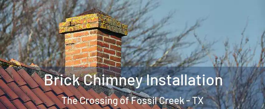 Brick Chimney Installation The Crossing of Fossil Creek - TX