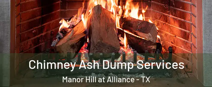 Chimney Ash Dump Services Manor Hill at Alliance - TX