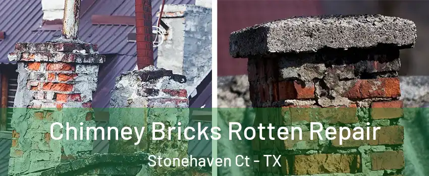 Chimney Bricks Rotten Repair Stonehaven Ct - TX