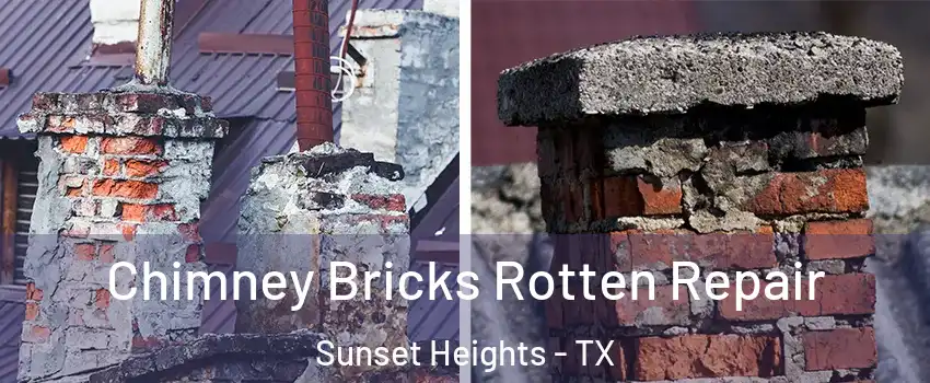 Chimney Bricks Rotten Repair Sunset Heights - TX