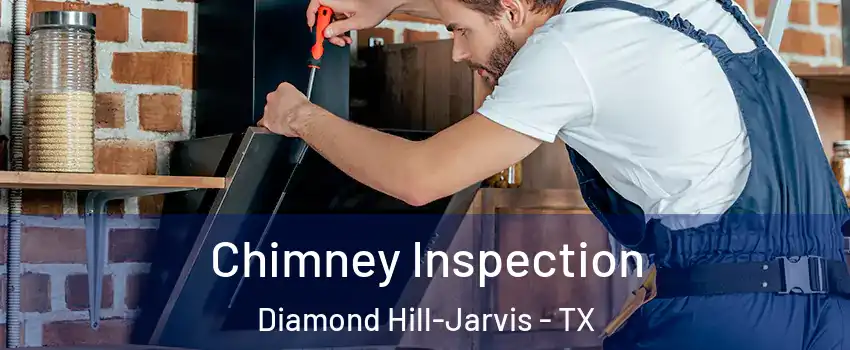 Chimney Inspection Diamond Hill-Jarvis - TX