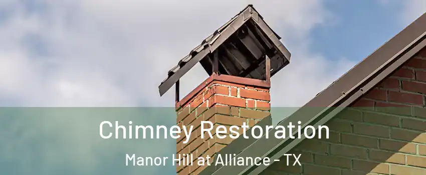 Chimney Restoration Manor Hill at Alliance - TX