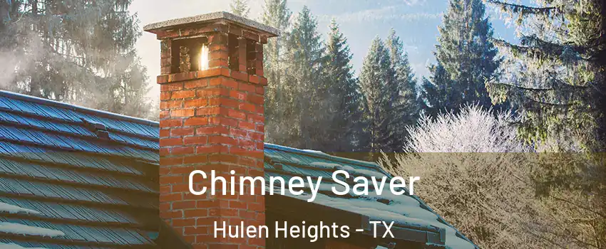 Chimney Saver Hulen Heights - TX