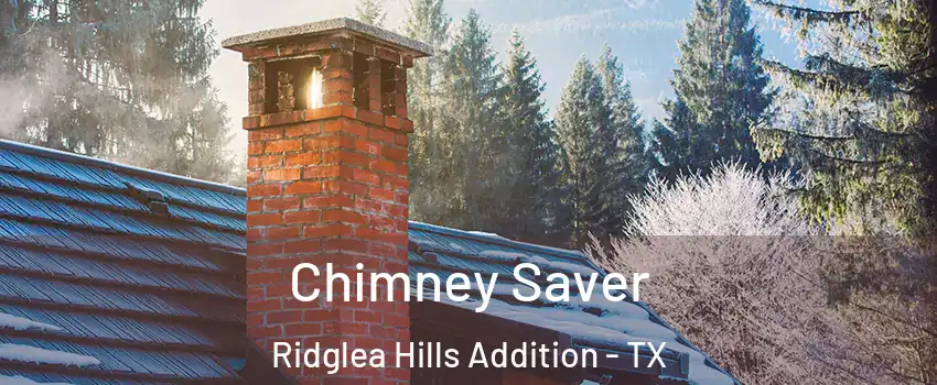 Chimney Saver Ridglea Hills Addition - TX