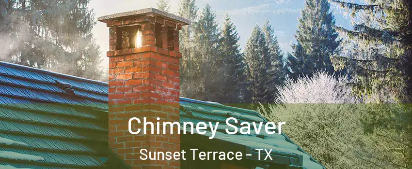 Chimney Saver Sunset Terrace - TX