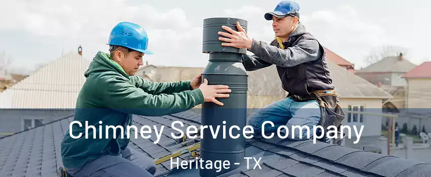 Chimney Service Company Heritage - TX