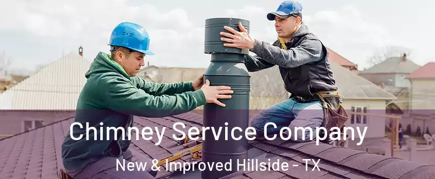 Chimney Service Company New & Improved Hillside - TX