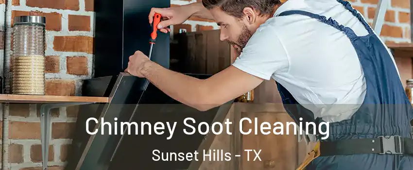 Chimney Soot Cleaning Sunset Hills - TX