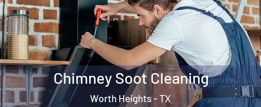 Chimney Soot Cleaning Worth Heights - TX