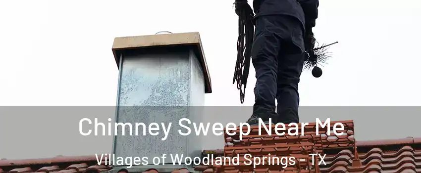 Chimney Sweep Near Me Villages of Woodland Springs - TX