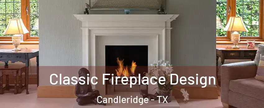 Classic Fireplace Design Candleridge - TX