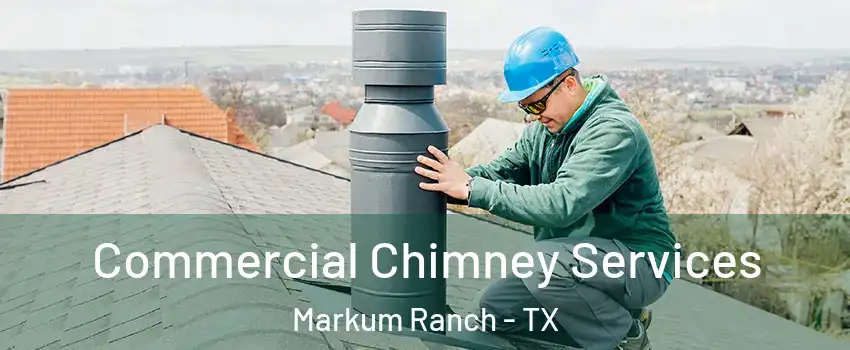 Commercial Chimney Services Markum Ranch - TX