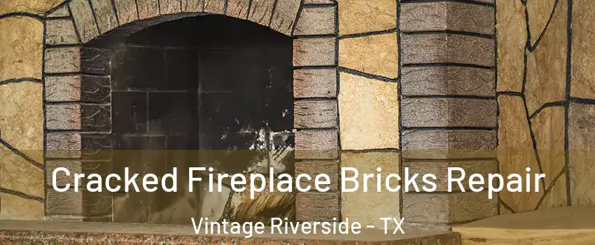 Cracked Fireplace Bricks Repair Vintage Riverside - TX