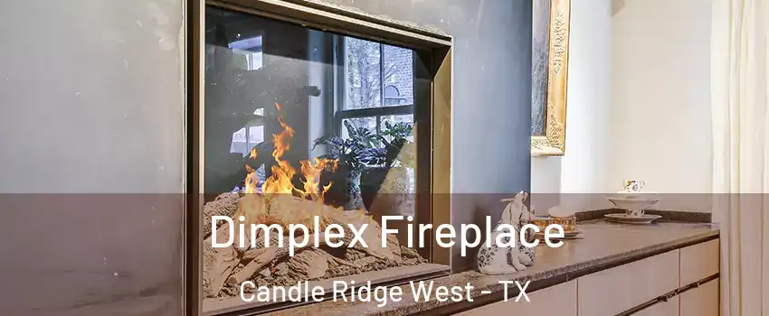 Dimplex Fireplace Candle Ridge West - TX