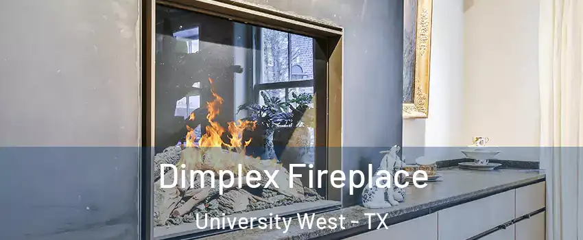 Dimplex Fireplace University West - TX