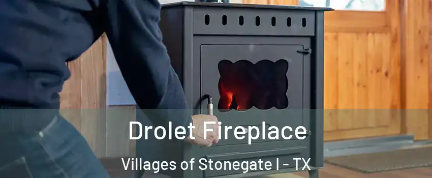 Drolet Fireplace Villages of Stonegate I - TX