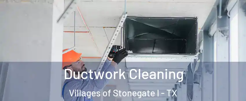 Ductwork Cleaning Villages of Stonegate I - TX