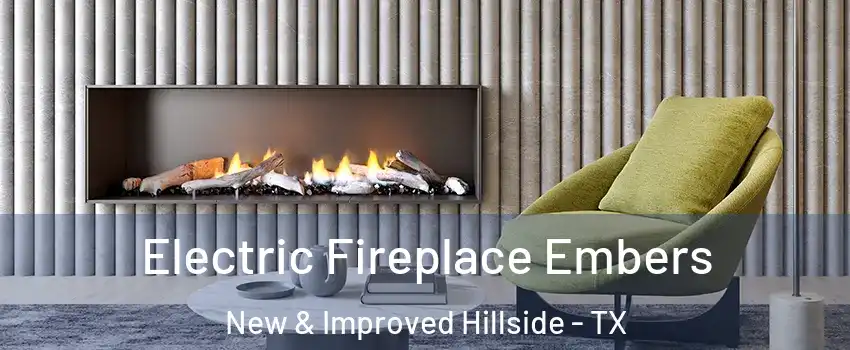 Electric Fireplace Embers New & Improved Hillside - TX