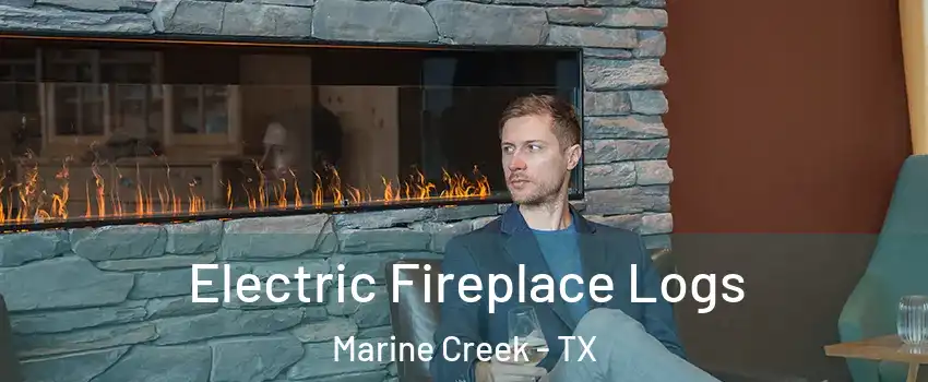 Electric Fireplace Logs Marine Creek - TX