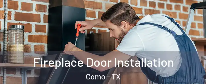 Fireplace Door Installation Como - TX