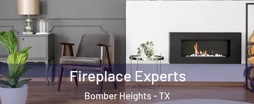 Fireplace Experts Bomber Heights - TX