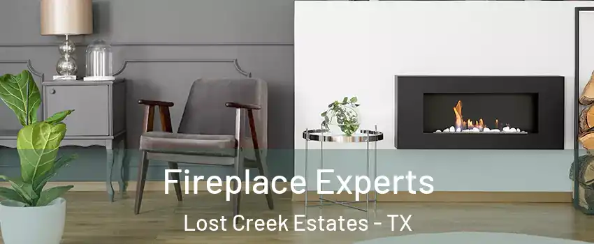 Fireplace Experts Lost Creek Estates - TX