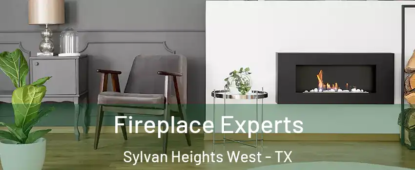 Fireplace Experts Sylvan Heights West - TX