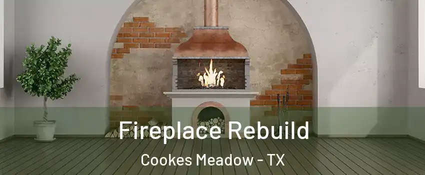 Fireplace Rebuild Cookes Meadow - TX