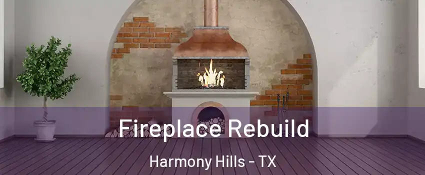 Fireplace Rebuild Harmony Hills - TX