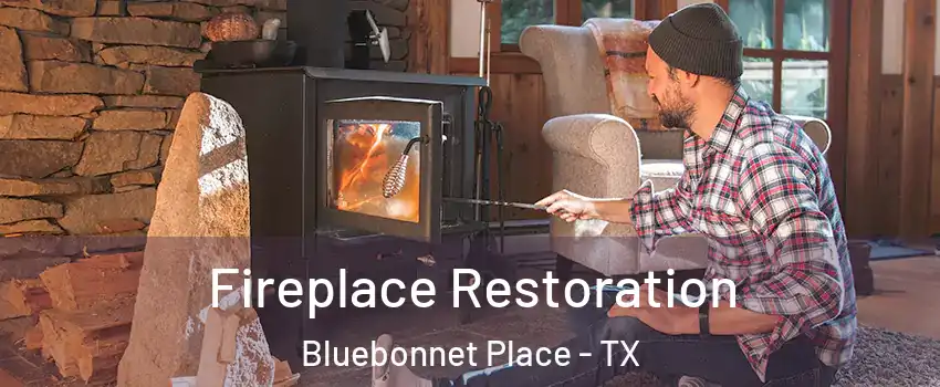 Fireplace Restoration Bluebonnet Place - TX