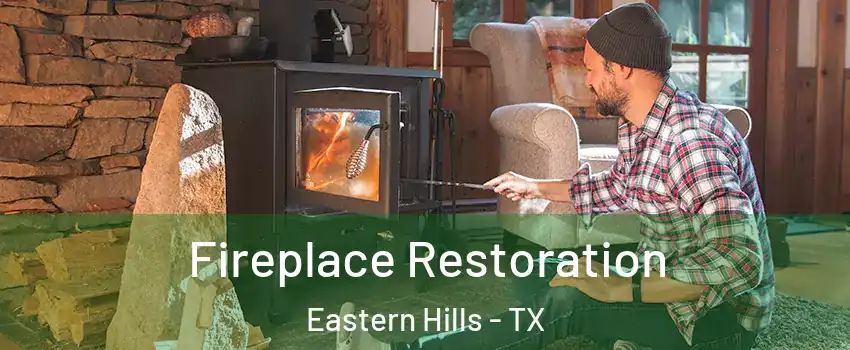 Fireplace Restoration Eastern Hills - TX