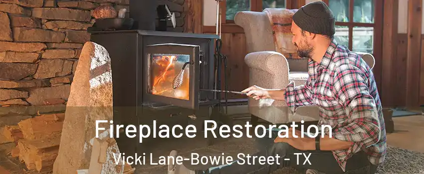 Fireplace Restoration Vicki Lane-Bowie Street - TX