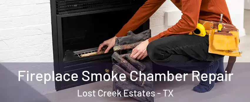 Fireplace Smoke Chamber Repair Lost Creek Estates - TX