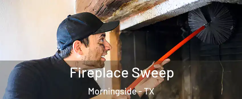 Fireplace Sweep Morningside - TX