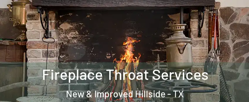 Fireplace Throat Services New & Improved Hillside - TX