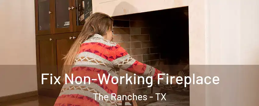 Fix Non-Working Fireplace The Ranches - TX