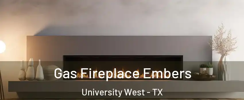 Gas Fireplace Embers University West - TX