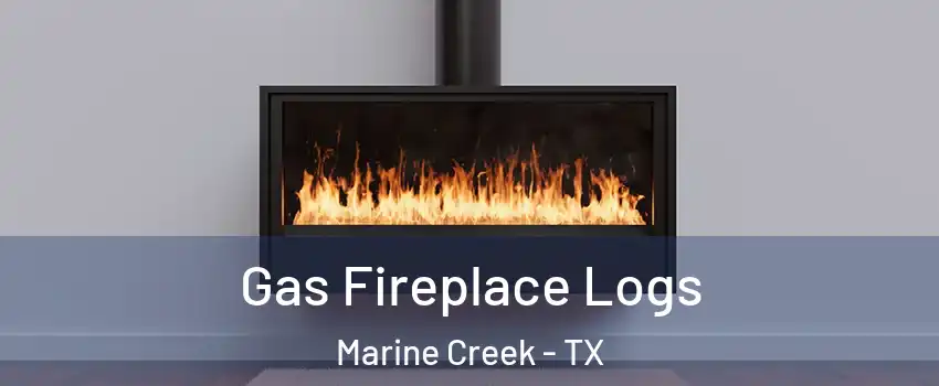 Gas Fireplace Logs Marine Creek - TX