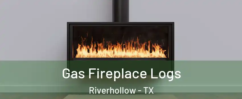 Gas Fireplace Logs Riverhollow - TX