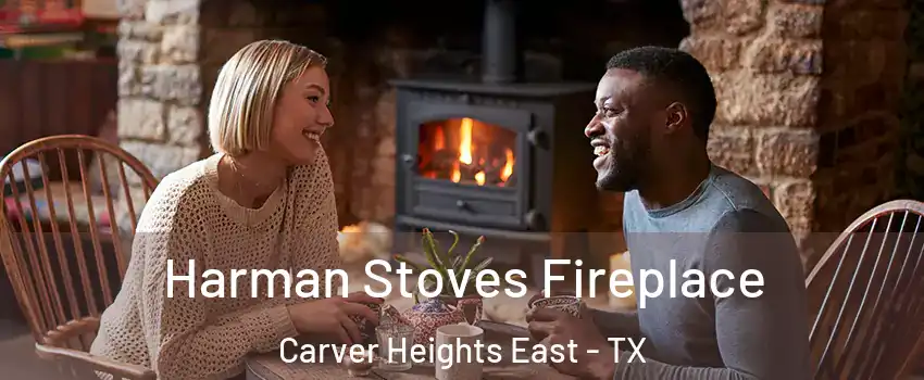 Harman Stoves Fireplace Carver Heights East - TX