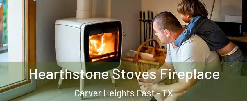 Hearthstone Stoves Fireplace Carver Heights East - TX