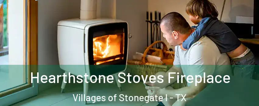 Hearthstone Stoves Fireplace Villages of Stonegate I - TX