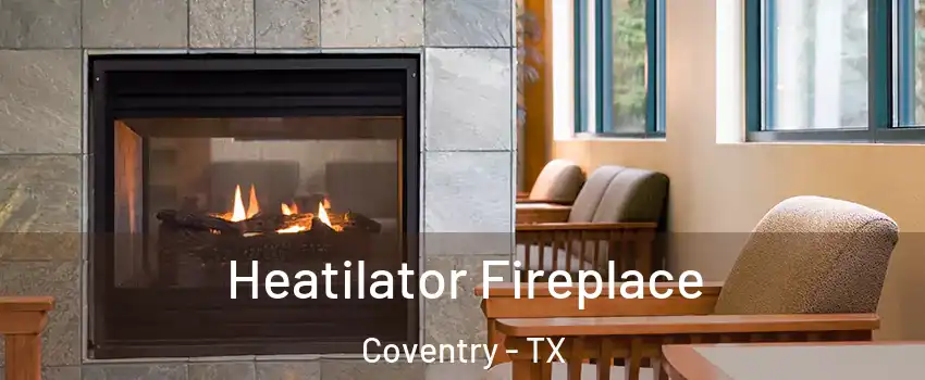 Heatilator Fireplace Coventry - TX