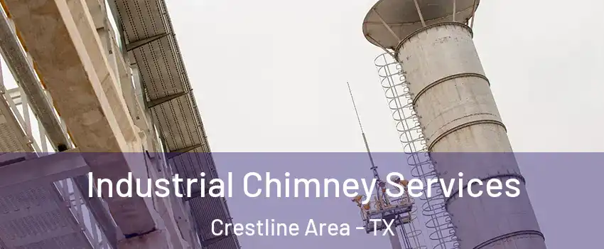 Industrial Chimney Services Crestline Area - TX