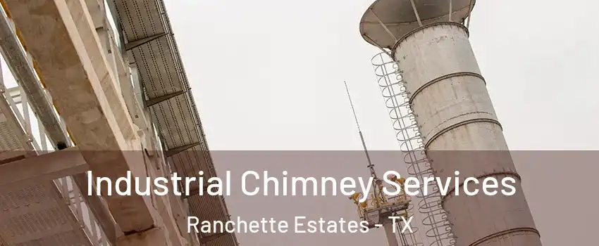 Industrial Chimney Services Ranchette Estates - TX