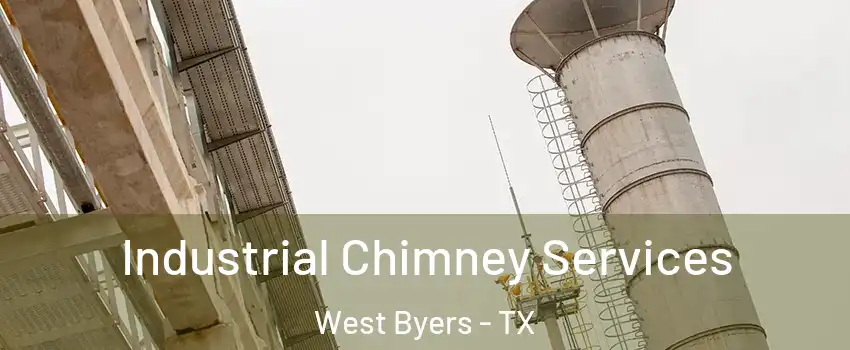 Industrial Chimney Services West Byers - TX