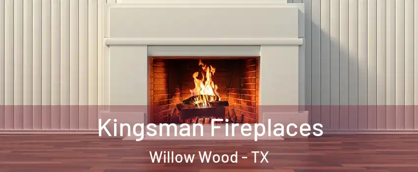 Kingsman Fireplaces Willow Wood - TX