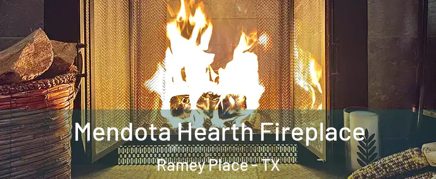 Mendota Hearth Fireplace Ramey Place - TX